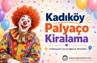 Kadıköy Palyaço Kiralama