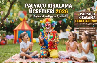 Palyaço Kiralama Ücretleri 2026