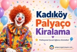 Kadıköy Palyaço Kiralama