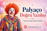 Palyaço Doğru Yazılışı