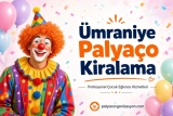 Ümraniye Palyaço Kiralama
