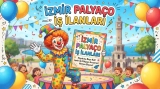 Palyaço İş İlanları İzmir
